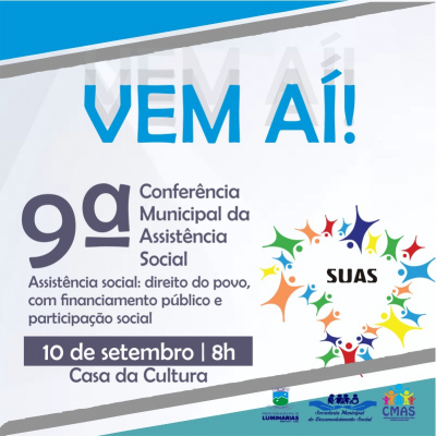 VEM AÍ a 9ª Conferência Municipal da Assistência Social!